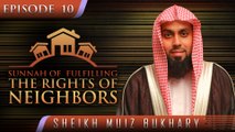 Sunnah Of Fulfilling The Rights Of Neighbors  #SunnahRevival  by Sheikh Muiz Bukhary