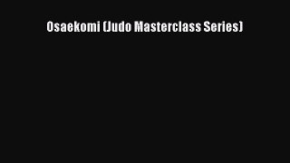 [Read book] Osaekomi (Judo Masterclass Series) [PDF] Online