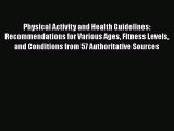 [Read book] Physical Activity and Health Guidelines: Recommendations for Various Ages Fitness