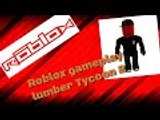 Roblox Gameplay (Lumber Tycoon 2)