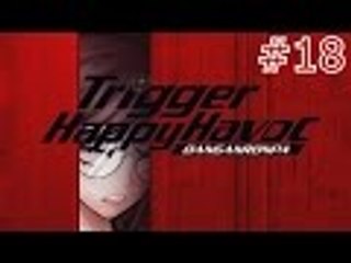DanganRonpa: Trigger Happy Havoc - Walkthrough Part 18 {English, Full 1080p HD}