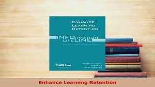 PDF  Enhance Learning Retention Download Online
