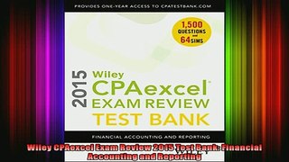 READ book  Wiley CPAexcel Exam Review 2015 Test Bank Financial Accounting and Reporting Online Free