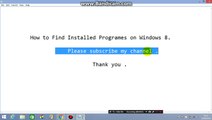 How to Find Installed Programes on Windows 8