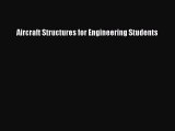 [Read Book] Aircraft Structures for Engineering Students  EBook