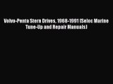 [Read Book] Volvo-Penta Stern Drives 1968-1991 (Seloc Marine Tune-Up and Repair Manuals)  EBook