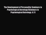 Book The Development of Personality: Seminars in Psychological Astrology (Seminars in Psychological