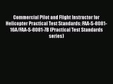 [Read Book] Commercial Pilot and Flight Instructor for Helicopter Practical Test Standards: