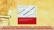 PDF  Das SprachbilderWörterbuch  die Ideenkiste für kreatives und  bildhaftes Schreiben Download Full Ebook