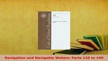 PDF  Navigation and Navigable Waters Parts 125 to 199  Read Online