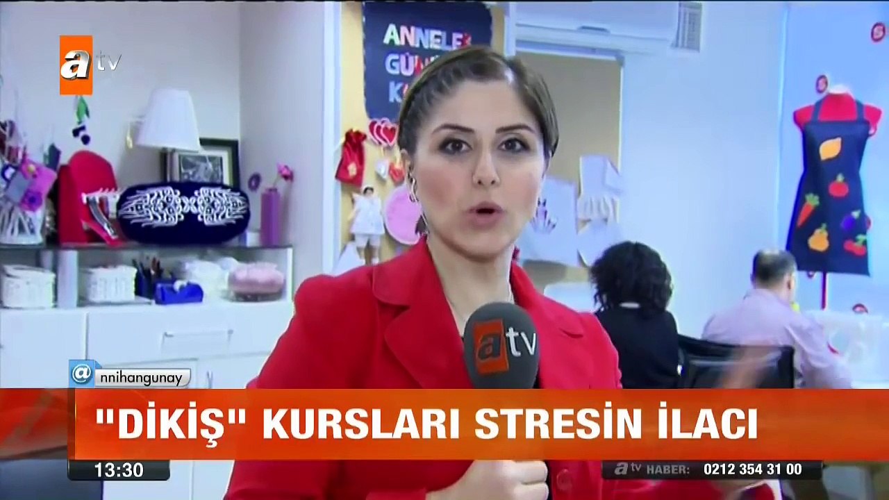 Dikiş kursları stresin ilacı - atv Gün Ortası Bülteni