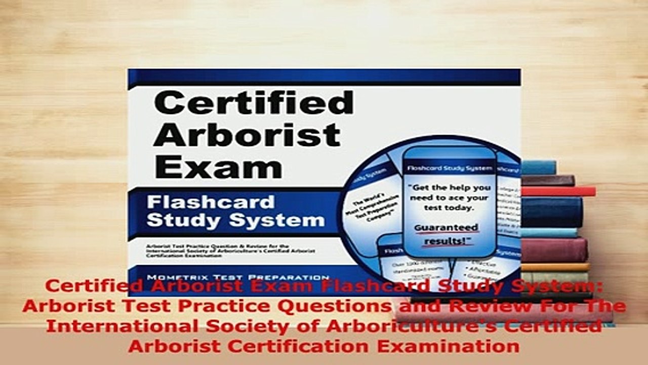 PDF  Certified Arborist Exam Flashcard Study System Arborist Test Practice Questions and Read Online