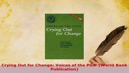 PDF  Crying Out for Change Voices of the Poor World Bank Publication Download Online