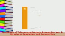 Download  Handbook of Telecommunications Economics Vol 1 Structure Regulation and Competition Read Online