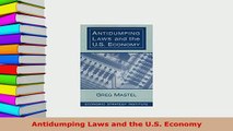 Download  Antidumping Laws and the US Economy Download Online