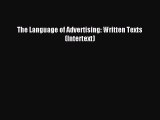 Read The Language of Advertising: Written Texts (Intertext) Ebook Free