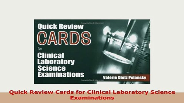 PDF Quick Review Cards for Clinical Laboratory Science Examinations Download Full Ebook