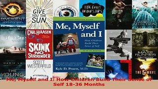 PDF  Me Myself and I How Children Build Their Sense of Self 1836 Months Read Full Ebook