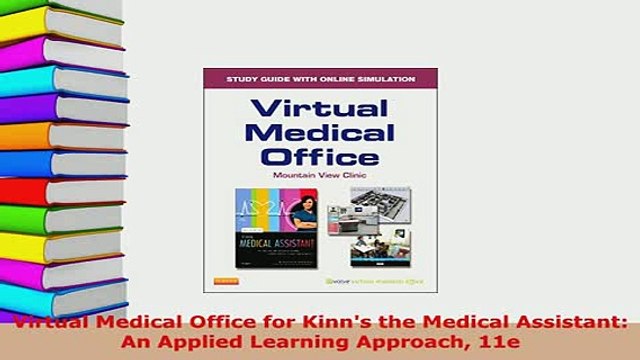 Download Virtual Medical Office for Kinns the Medical Assistant An Applied Learning Approach 11e PDF Full Ebook