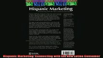 FREE DOWNLOAD  Hispanic Marketing Connecting with the New Latino Consumer  BOOK ONLINE