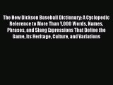 [Read book] The New Dickson Baseball Dictionary: A Cyclopedic Reference to More Than Y000 Words