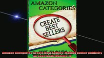 READ book  Amazon Categories Create Best Sellers Making author publicity an open book Volume 1  FREE BOOOK ONLINE