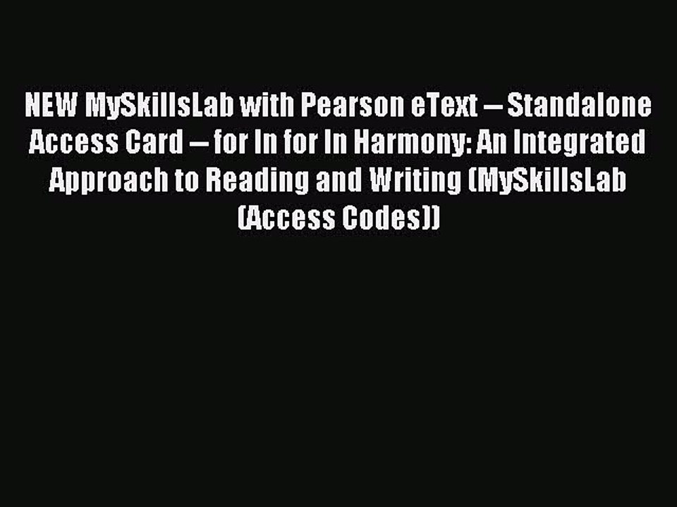 Download NEW MySkillsLab with Pearson eText -- Standalone Access Card -- for In for In Harmony: