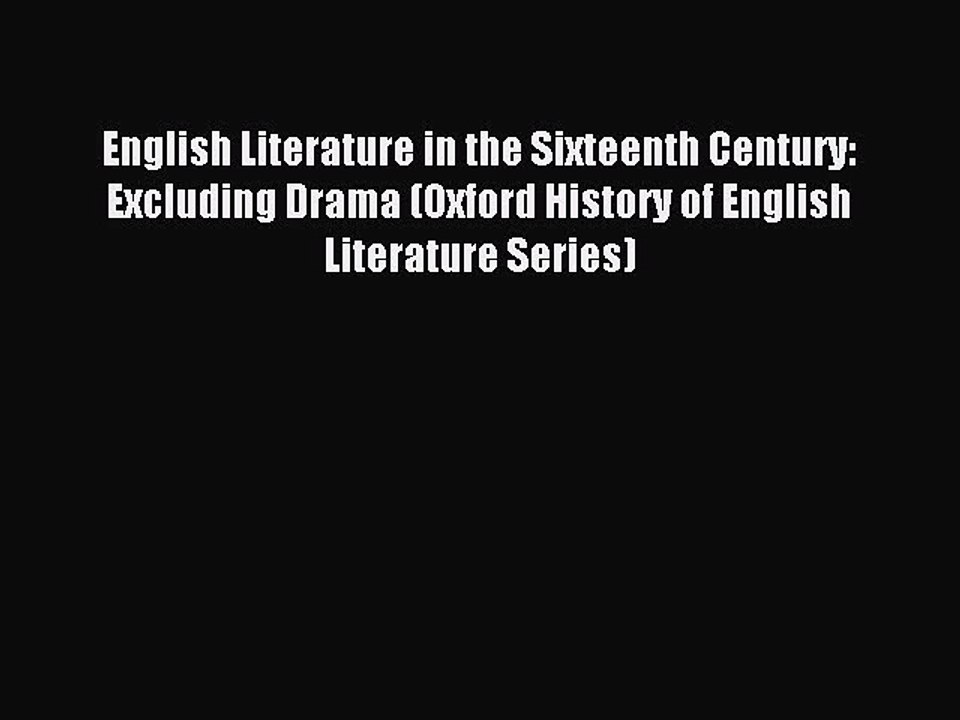 Read English Literature in the Sixteenth Century: Excluding Drama (Oxford History of English