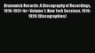 [Read book] Brunswick Records: A Discography of Recordings 1916-1931<br> Volume 1: New York