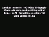 [Read book] American Communes 1860-1960: a Bibliography (Sects and Cults in America--Bibliographical