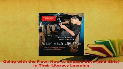 PDF  Going with the Flow How to Engage Boys and Girls in Their Literacy Learning Download Online