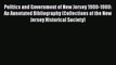[Read book] Politics and Government of New Jersey 1900-1980: An Annotated Bibliography (Collections