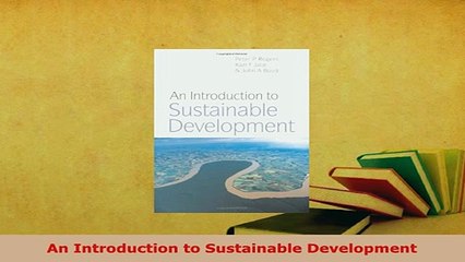 PDF  An Introduction to Sustainable Development PDF Full Ebook