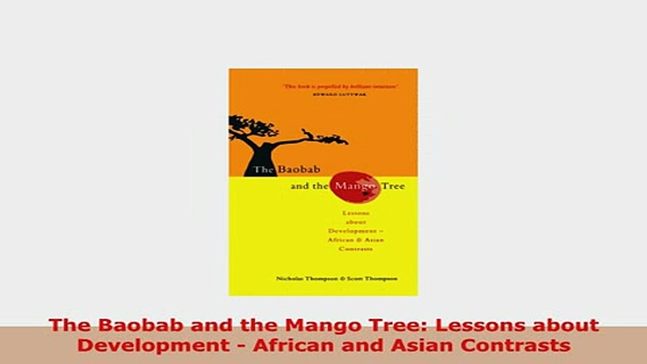 Download  The Baobab and the Mango Tree Lessons about Development  African and Asian Contrasts PDF Online