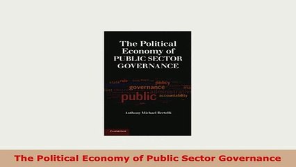 PDF  The Political Economy of Public Sector Governance Read Full Ebook