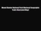 PDF Mount Rainier National Park (National Geographic Trails Illustrated Map)  Read Online