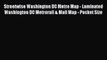 Download Streetwise Washington DC Metro Map - Laminated Washington DC Metrorail & Mall Map
