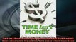 FREE PDF  Time Isnt Money The Best Kept Secrets that the Rich Wouldnt Want to Share with You and  BOOK ONLINE