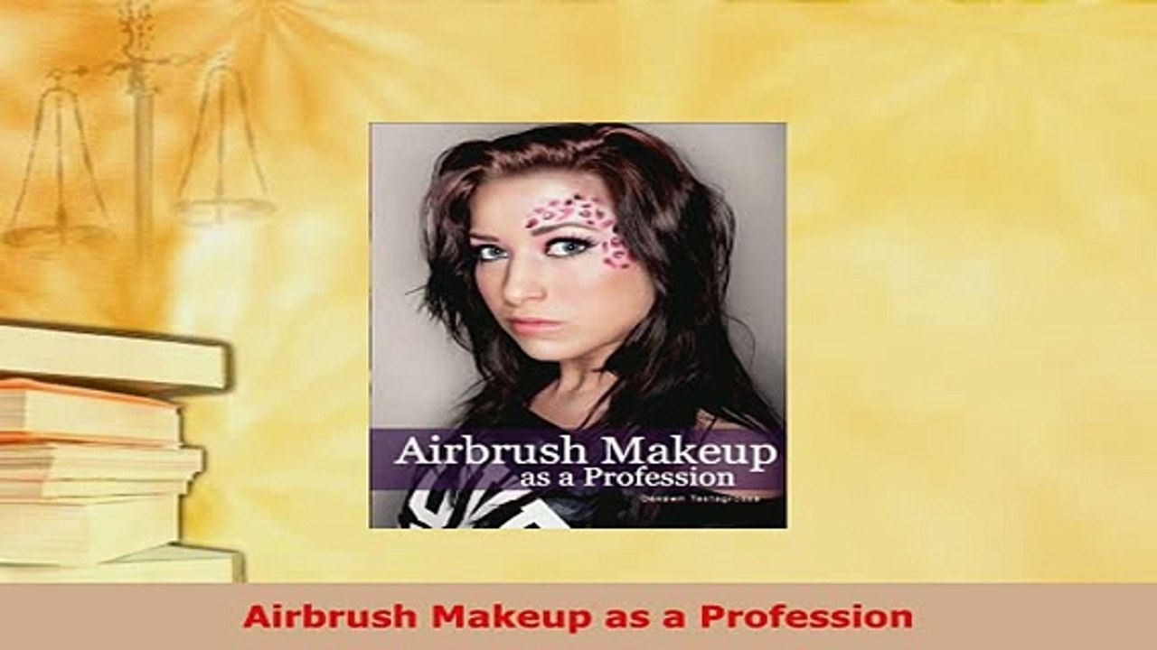 PDF  Airbrush Makeup as a Profession Read Full Ebook
