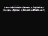 [Read book] Guide to Information Sources in Engineering (Reference Sources in Science and Technology)