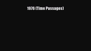 Download 1976 (Time Passages)  Read Online