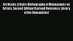 [Read book] Art Books: A Basic Bibliography of Monographs on Artists Second Edition (Garland