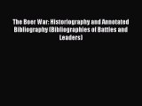 [Read book] The Boer War: Historiography and Annotated Bibliography (Bibliographies of Battles