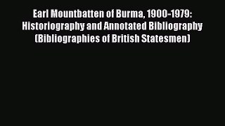 [Read book] Earl Mountbatten of Burma 1900-1979: Historiography and Annotated Bibliography