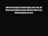 [Read book] American Indian Sovereignty and Law: An Annotated Bibliography (Native American