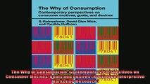 FREE DOWNLOAD  The Why of Consumption Contemporary Perspectives on Consumer Motives Goals and Desires  DOWNLOAD ONLINE