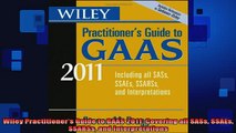 READ book  Wiley Practitioners Guide to GAAS 2011 Covering all SASs SSAEs SSARSs and Full EBook