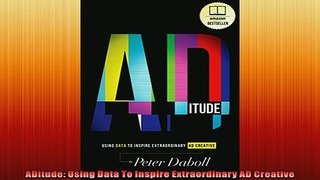 READ book  ADitude Using Data To Inspire Extraordinary AD Creative  FREE BOOOK ONLINE