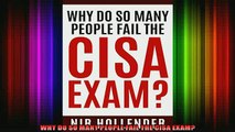 READ book  WHY DO SO MANY PEOPLE FAIL THE CISA EXAM Full EBook