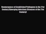 [PDF] Reemergence of Established Pathogens in the 21st Century (Emerging Infectious Diseases